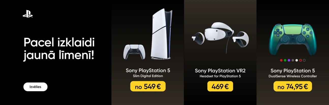 Pacel izklaidi jaunā līmenī! Izvēlies. Sony PlayStation 5 Slim Digital Edition no 549 eur, Sony PlayStation VR2 Headset for PlayStation 5 469 eur, Sony PlayStation 5 DualSense Wireless Controller no 74.95 eur