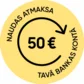 Atmaksa 50 € apmērā