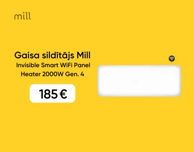 Mill Invisible Smart WiFi Panel Heater 2000W Gen. 4 elektriskais gaisa sildītājs ar attālinātu vadību aplikācijā. Mūsdienīgs un energoefektīvs apkures risinājums mājai par 185 €.